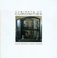 Cabinets of Curiosities: Four Artists, Four Visions 0932900631 Book Cover