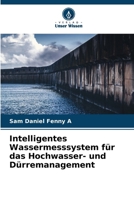 Intelligentes Wassermesssystem für das Hochwasser- und Dürremanagement (German Edition) 6209804829 Book Cover