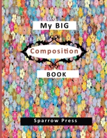 My Big Composition Book 1675309159 Book Cover