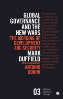 Global Governance and the New Wars: The Merging of Development and Security 1856497496 Book Cover