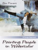Painting People in Watercolor: A Design Approach (Practical Art Books)