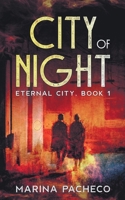 City of Night: An urban sci-fi/ fantasy 1913672107 Book Cover