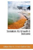 Socialism: Its Growth and Outcome 1017308748 Book Cover