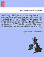 A History of England: Principally in the Seventeenth Century 1241552576 Book Cover