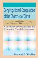 Congregational Cooperation of the Churches of Christ 1584271531 Book Cover