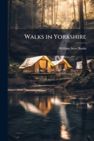 Walks in Yorkshire 1023936763 Book Cover