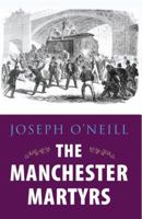 The Manchester Martyrs 1856359514 Book Cover