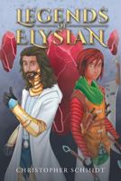 Legends of Elysian 1640827021 Book Cover