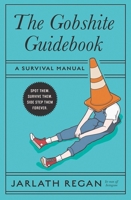 Gobshite Guidebook : A Survival Manual 1804583170 Book Cover