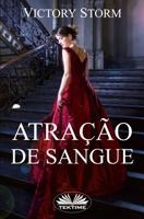 Atração de Sangue (Trilogia de Sangue) (Portuguese Edition) 8893986612 Book Cover