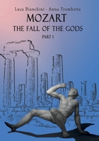 Mozart the Fall of the Gods - Part 1 8831681966 Book Cover