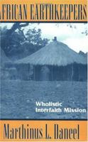 African Earthkeepers: Wholistic Interfaith Mission 1570753296 Book Cover