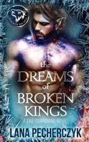 The Dreams of Broken Kings 1922989088 Book Cover