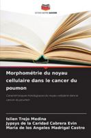 Morphométrie du noyau cellulaire dans le cancer du poumon (French Edition) 6208953510 Book Cover