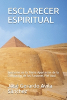 ESCLARECER ESPIRITUAL: Gestaciòn en la Tierra Aportaciòn de la Civilizaciòn de los Faraones Piel Azul B08S2SNLZL Book Cover