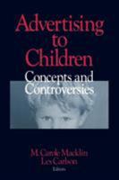 Advertising to Children: Concepts and Controversies (1-Off Series) 0761912851 Book Cover