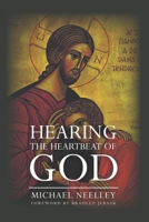 Hearing the Heartbeat of God 1954387105 Book Cover