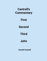 Cantrell's Commentary First, Second, & Third John 1300933321 Book Cover