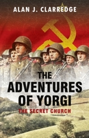 The Adventures of Yorgi: The Secret Church B09LWPNN77 Book Cover