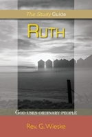 Ruth: God Uses Ordinary People 088666117X Book Cover