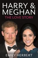 Harry  Meghan: The Love Story 1786064227 Book Cover