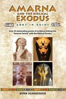 Amarna and the Biblical Exodus: Gods in Ruins 1999618378 Book Cover