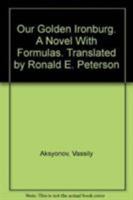 Our Golden Ironburg: A Novel with Formulas 0882335596 Book Cover