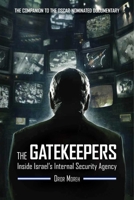 The Gatekeepers: Inside Israel's Internal Security Agency 1632206412 Book Cover