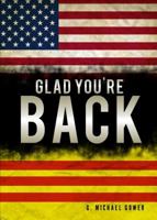 Glad You're Back 1631856723 Book Cover