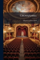 Grossjahrig 3842488432 Book Cover