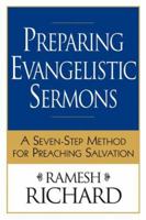 Preparing Evangelistic Sermons: A Seven-Step Method for Preaching Salvation 0801065747 Book Cover