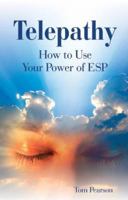 Telepathy: How to Use Your Power of ESP 9654942070 Book Cover