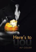 Here's to You 1503500020 Book Cover