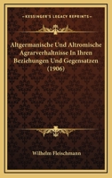 Altgermanische Und Altromische Agrarverhaltnisse In Ihren Beziehungen Und Gegensatzen (1906) 1168054257 Book Cover