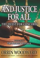 And Justice For All: The Quest for Concord (The Problem Defined Book 1) 0991347498 Book Cover