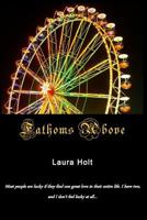 Fathoms Above 1544941897 Book Cover