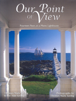 Our Point of View: Fourteen Years at a Maine Lilghthouse 0892727047 Book Cover