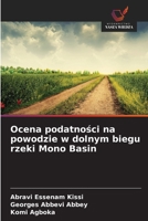 Ocena podatnosci na powodzie w dolnym biegu rzeki Mono Basin (Polish Edition) 6209655378 Book Cover