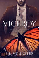 The Viceroy: He says he's not toxic, but can she believe him? 1697059236 Book Cover