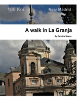 A walk in La Granja 1714300951 Book Cover