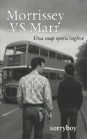MORRISSEY loVeS MARR: Una soap opera inglese (tanti dischi che non me ne ricordo) (Italian Edition) B0F9KJ7K85 Book Cover