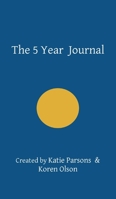 The 5 Year Journal 057881157X Book Cover