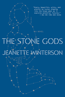 The Stone Gods 0151014914 Book Cover