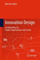 Innovation Design: Creating Value for People, Organizations and Society 1447162080 Book Cover