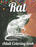 Rat Adult Coloring Book: An Adult Rat Coloring Book with Fun Easy and Relaxing Coloring Pages Funny Rat Inspired Scenes and Designs for Stress Relive And Relaxation B093KPXBVF Book Cover