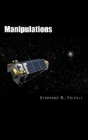 Manipulations (Premier contact) (French Edition) 1983683264 Book Cover
