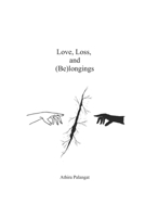 Love, Loss and (Be)longings B0GNY9NT18 Book Cover