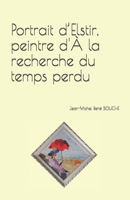 Portrait d'Elstir, peintre d'� la recherche du temps perdu B08B386QV4 Book Cover