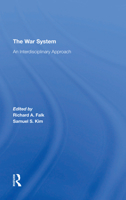 The War System: An Interdisciplinary Approach (Westview special studies in peace, conflict, and conflict resolution) 0367312581 Book Cover