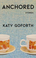 Anchored 1960215329 Book Cover